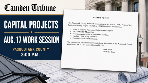 Pasquotank Commissioners' Schedule Aug. 17 Capital Projects Work Session